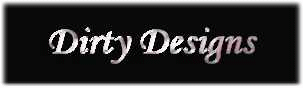 dirtydesigns.gif